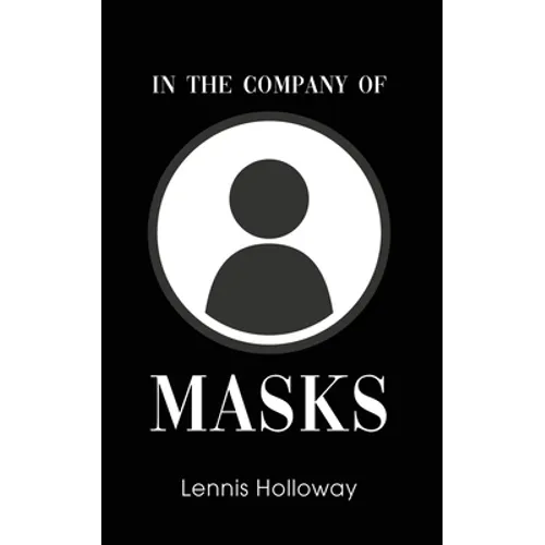 In the Company of Masks