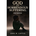 God and Horrendous Suffering, 2nd Ed.