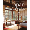 Japan Style: Architecture + Interiors + Design