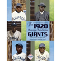 The First Negro League Champion: The 1920 Chicago American Giants