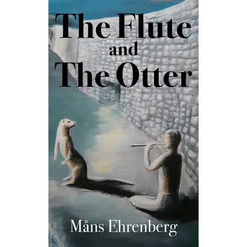 The Flute and the Otter