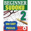 Beginner Sudoku 2: 600 Easy Large Print Puzzles