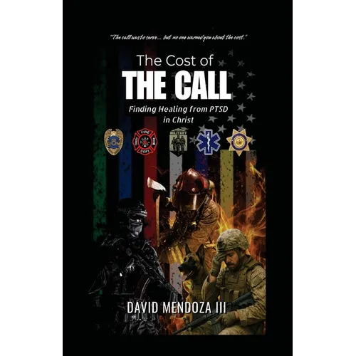 The Cost of the Call: Finding Healing from PTSD in Christ
