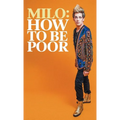 How to Be Poor