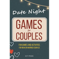 Games for Couples: Date Night 67+ Fun Two-Player Games and Activity Ideas for New or Married Couples