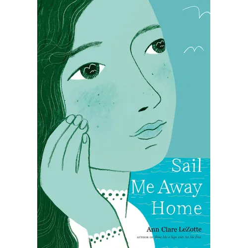 Sail Me Away Home (Show Me a Sign, Book 3)