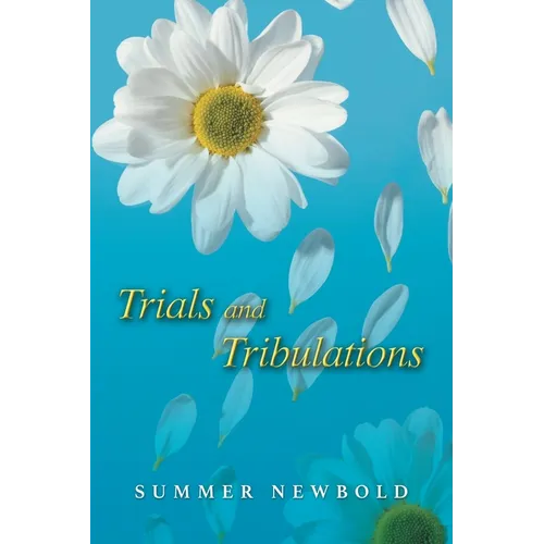 Trials and Tribulations