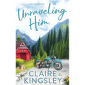 Unraveling Him: A Small Town Romance