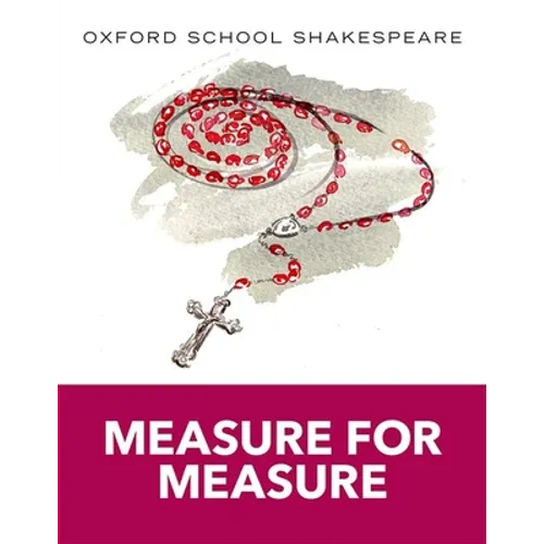 Measure for Measure: Oxford School Shakespeare