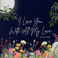 I Love You With All My Love