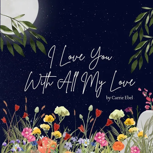 I Love You With All My Love