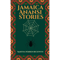 Jamaica Anansi stories: Martha Warren Beckwith