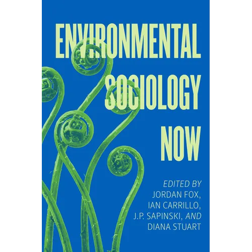 Environmental Sociology Now