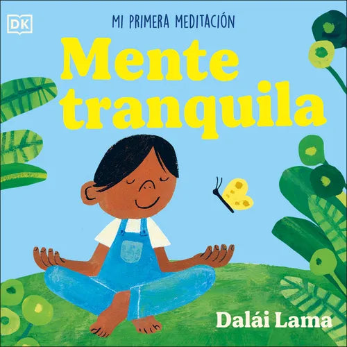 Mente Tranquila (Peaceful Mind): Mi Primera Meditación