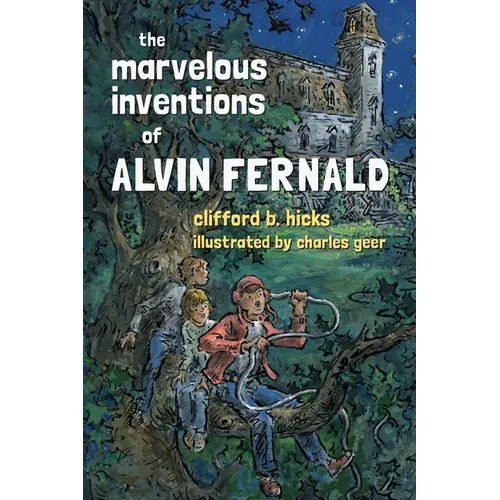 The Marvelous Inventions of Alvin Fernald