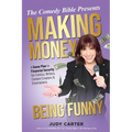 Making Money Being Funny: A Game Plan to Financial Security for Comics, Writers, Content Creators & Entertainers
