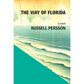 The Way of Florida: A Novel