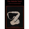 The Hekate Tarot: A Tool of Transformation