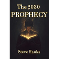 The 2030 Prophecy