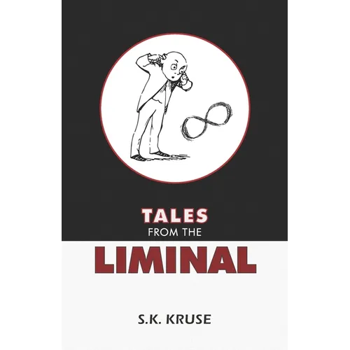 Tales From the Liminal