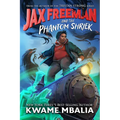 Jax Freeman and the Phantom Shriek