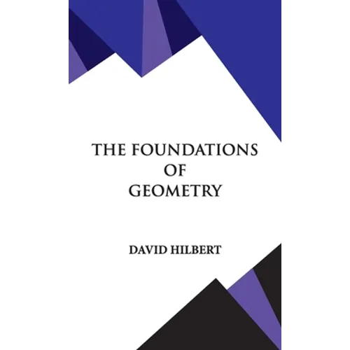 The Foundations of Geometry
