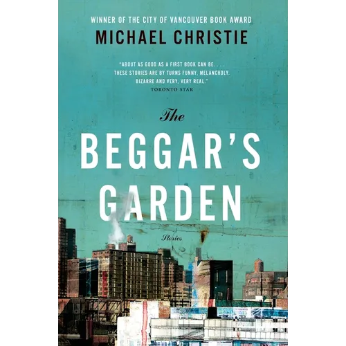 The Beggar's Garden: Stories, the