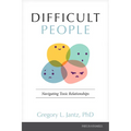 Difficult People: Navigating Toxic Relationships