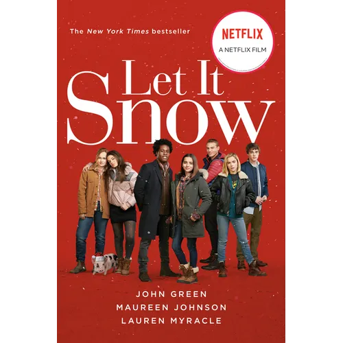 Let It Snow (Movie Tie-In): Three Holiday Romances