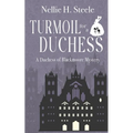 Turmoil for a Duchess