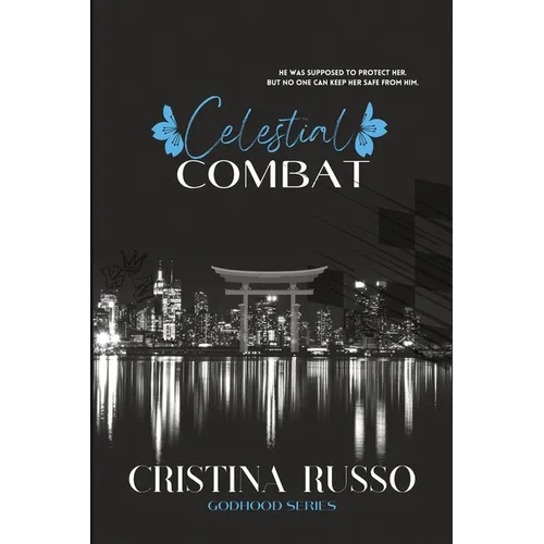 Celestial Combat: A Brother's Best-Friend, Mafia Dark Romance
