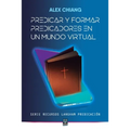 Predicar Y Formar Predicadores En Un Mundo Virtual
