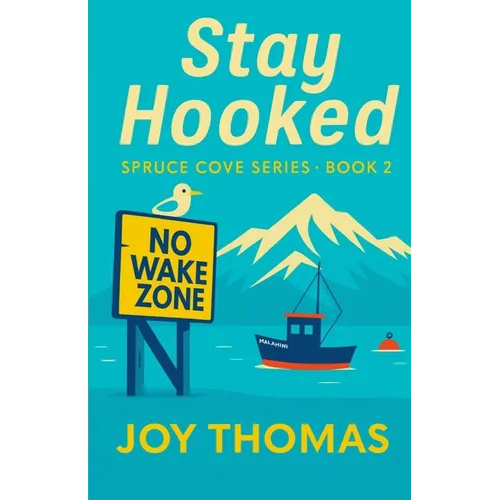 Stay Hooked: Spruce Cove Series Book 2