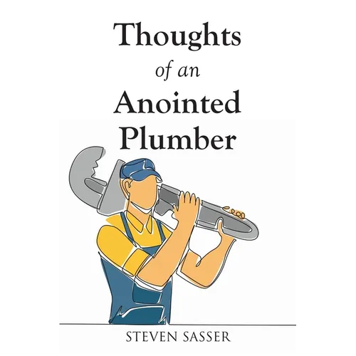 Thoughts of an Anointed Plumber