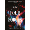 The Four Forces: Igniting Emergent Generative Team Leadership in a Complexponential World (Inspired by Nature and the Tao)