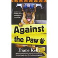 Against the Paw: A Paw Enforcement Novel