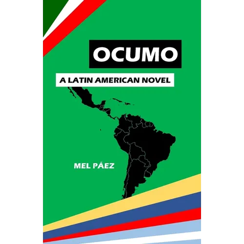 Ocumo: A Latin American Novel