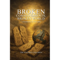 Broken Commandments, Broken World