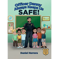 Officer Danny Always Keeps Us SAFE!