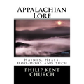 Appalachian Lore: Haints, Hexes, Hoo-Doos and Such