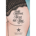 Tattoos, Tacos, and Time