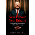 New Labour, New Britain?: How the Blair Governments Reshaped the Country