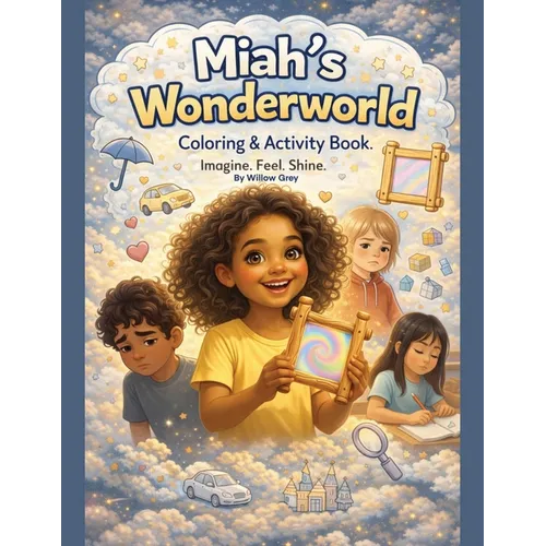 Miah's Wonderworld: Coloring & Activity Book