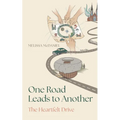 One Road Leads to Another: The Heartfelt Drive