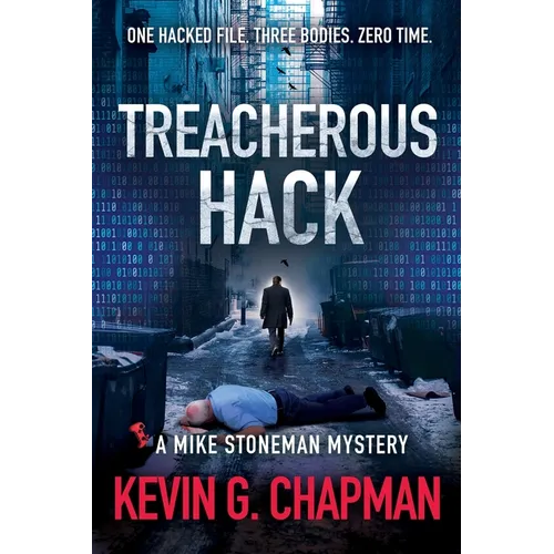 Treacherous Hack (A Mike Stoneman Mystery)