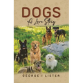 Dogs A Love Story