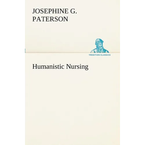 Humanistic Nursing