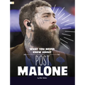 What You Never Knew about Post Malone