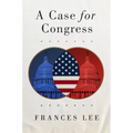 A Case for Congress: Volume 17