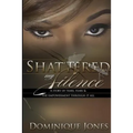Shattered My Silence